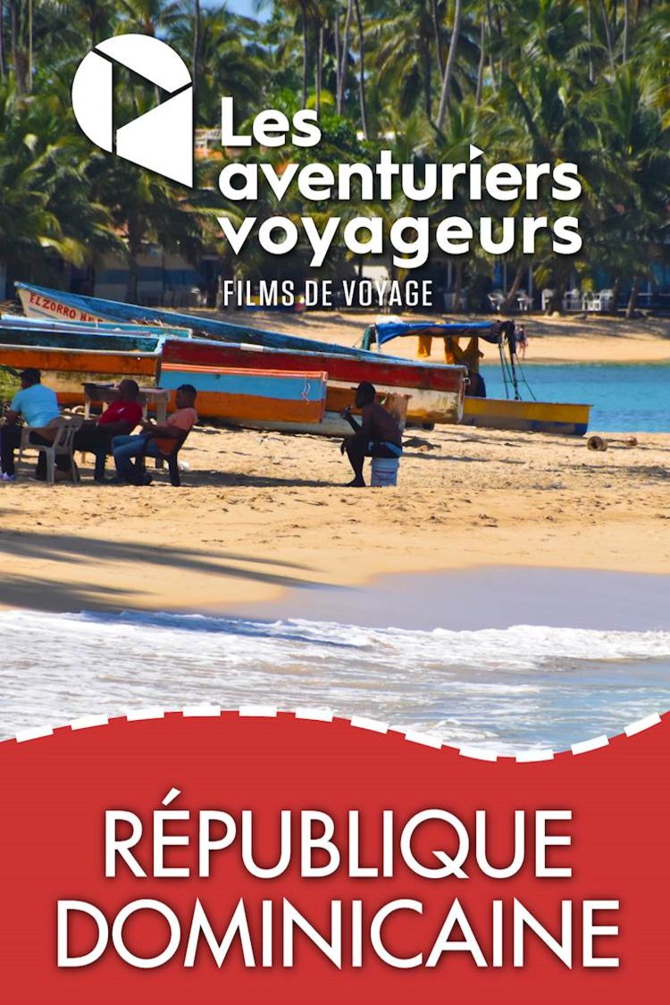 Poster of the movie Les aventuriers voyageurs: République Dominicaine