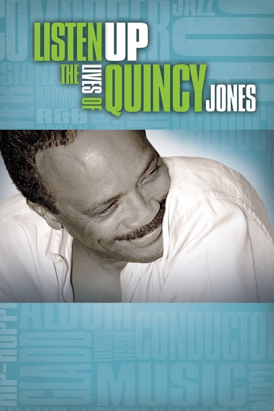 L'affiche du film Listen Up: The Lives of Quincy Jones