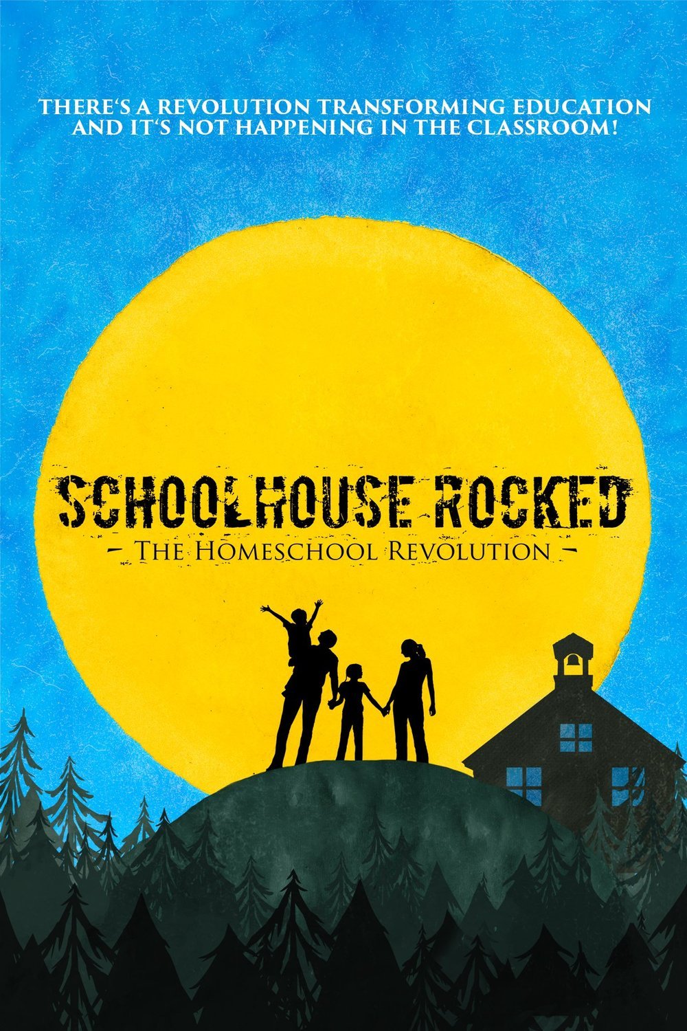 L'affiche du film Schoolhouse Rocked: The Homeschool Revolution