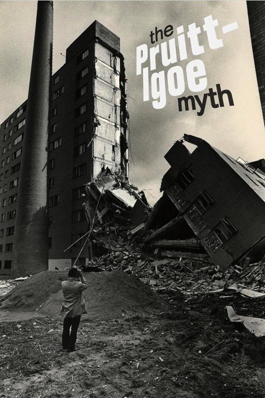 Poster of the movie The Pruitt-Igoe Myth [2011]