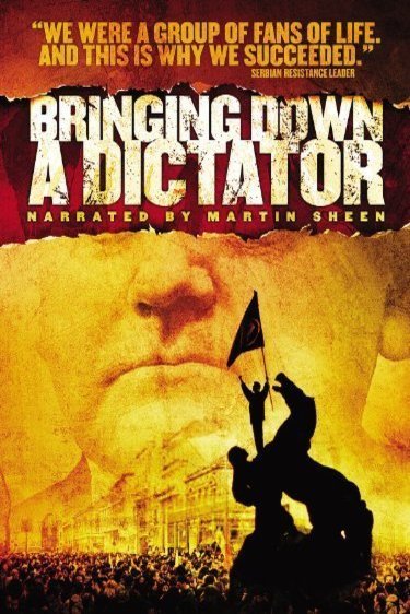 Poster of the movie Bringing Down a Dictator