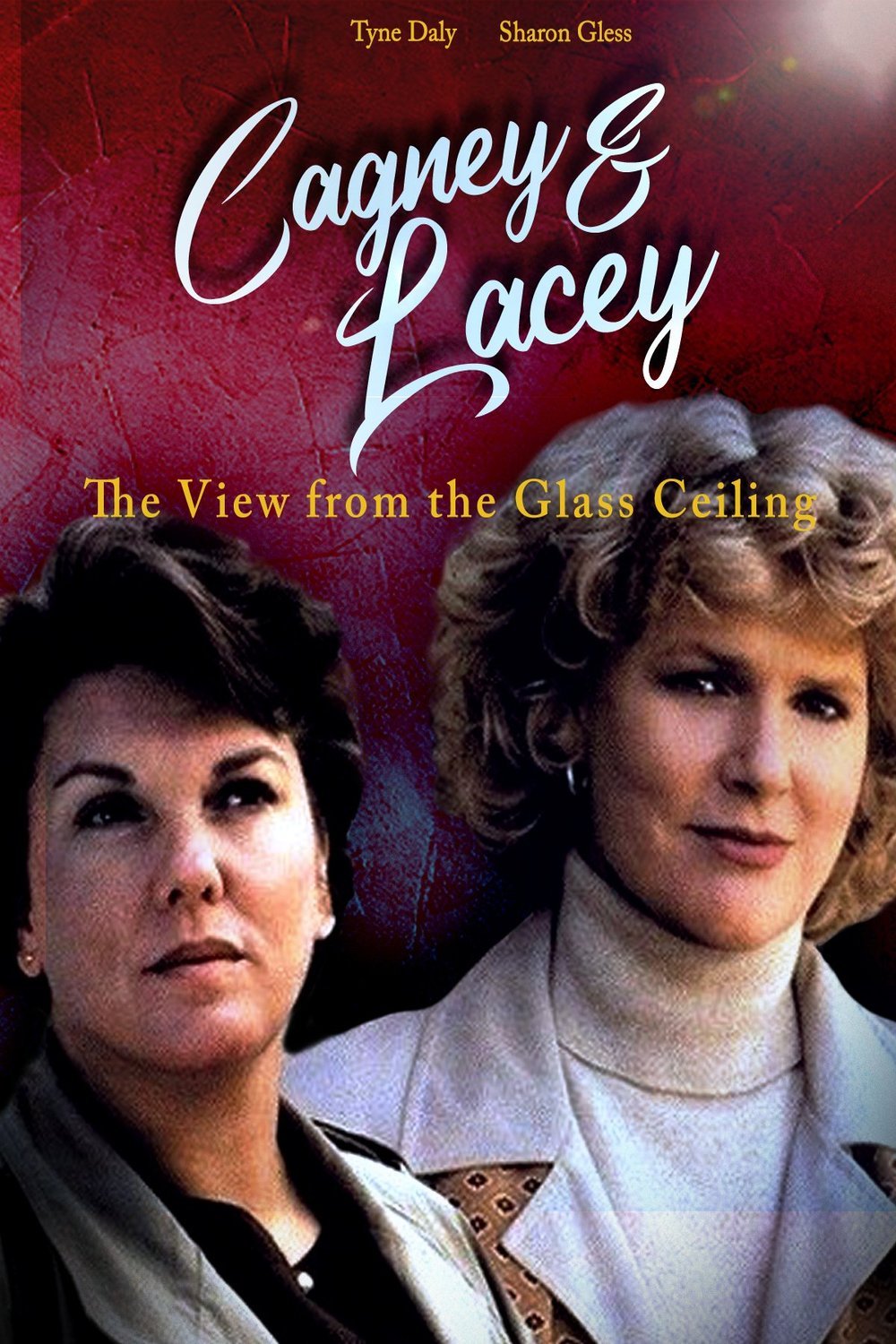 Poster of the movie Cagney & Lacey: The View Through the Glass Ceiling