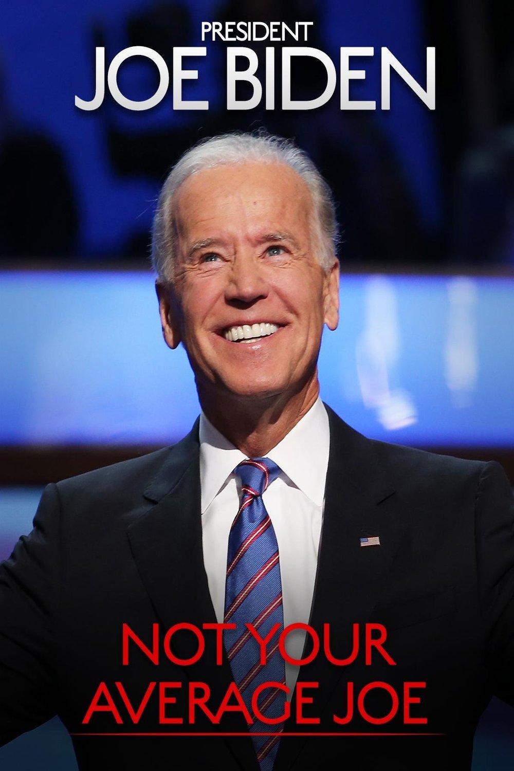 L'affiche du film President Joe Biden: Not Your Average Joe [2021]