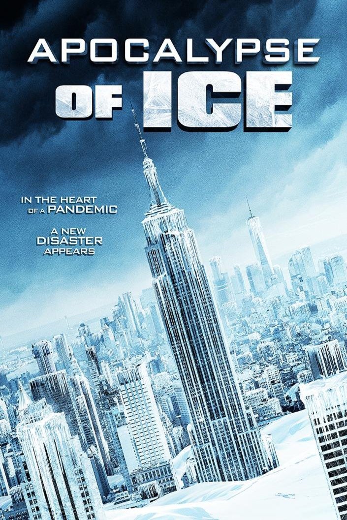 L'affiche du film Apocalypse of Ice