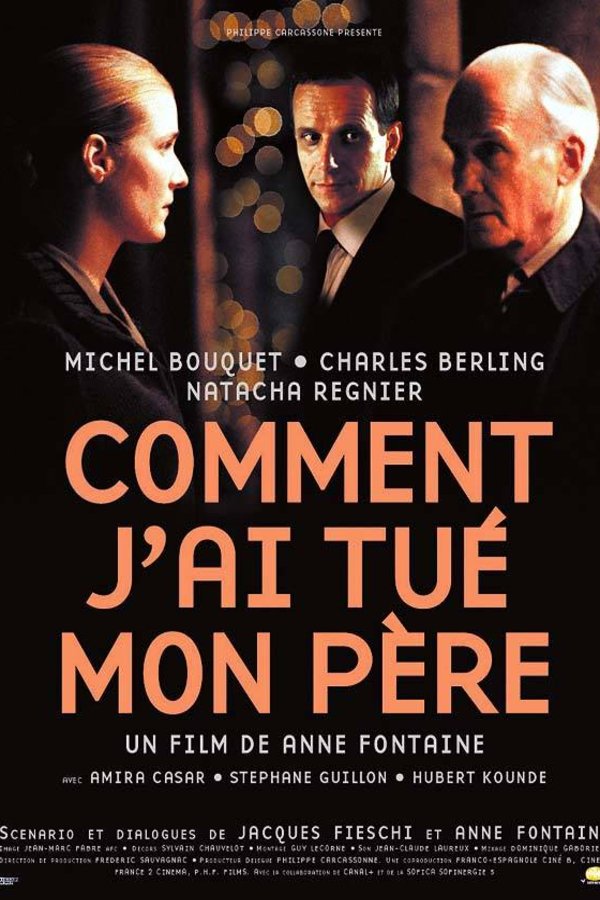 L'affiche du film Comment j'ai tué mon père