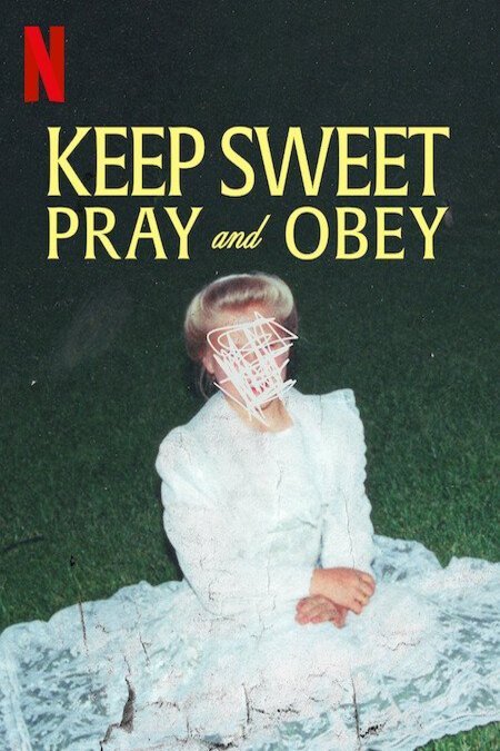 L'affiche du film Keep Sweet: Pray and Obey [2022]