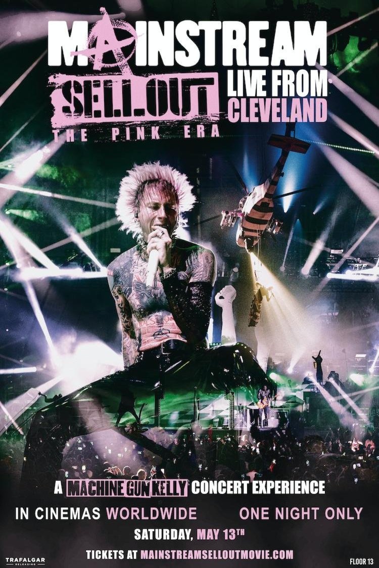 L'affiche du film Machine Gun Kelly: Mainstream Sellout Live from Cleveland: The Pink Era