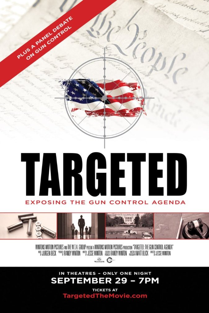 Poster of the movie Targeted: Exposing the Gun Control Agenda