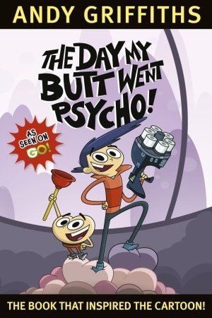L'affiche du film The Day My Butt Went Psycho!
