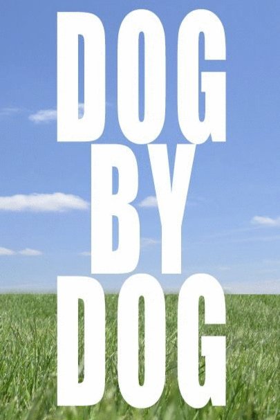 L'affiche du film Dog By Dog