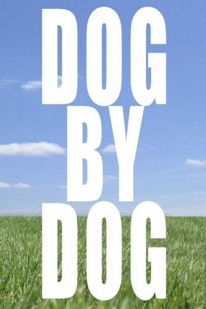 Poster of the movie Dog By Dog [2016]