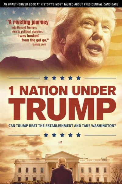 L'affiche du film One Nation Under Trump