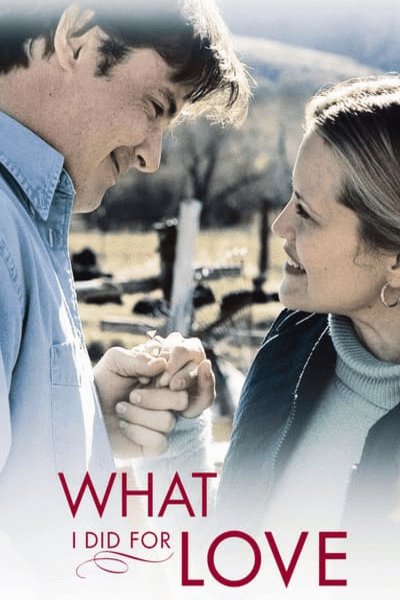 Poster of the movie What I Did for Love