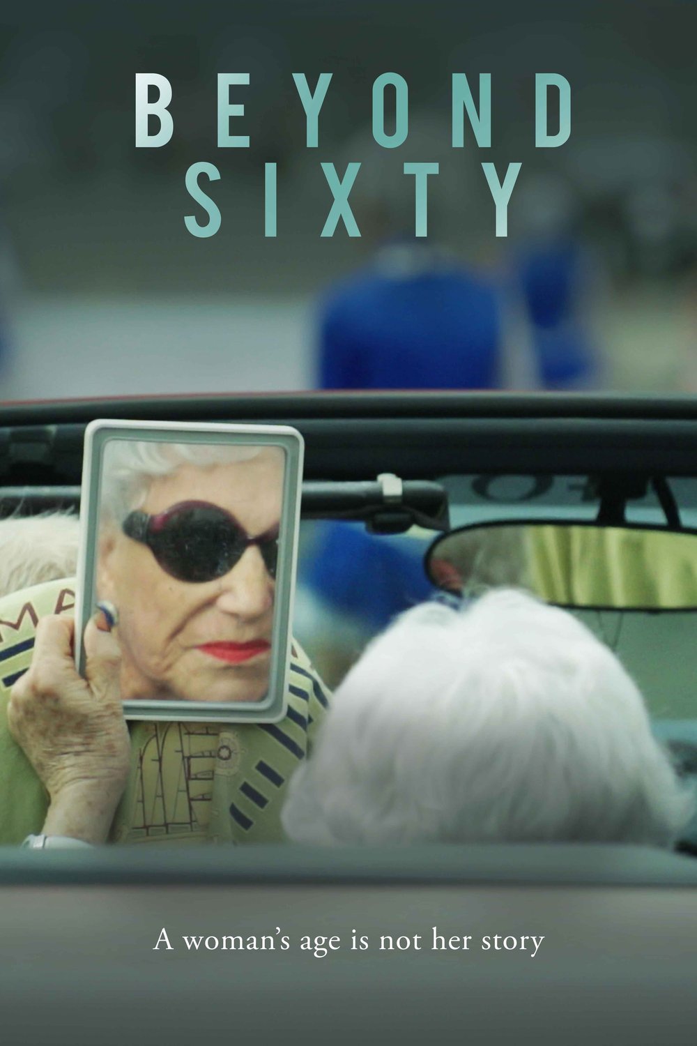 L'affiche du film Beyond Sixty [2021]