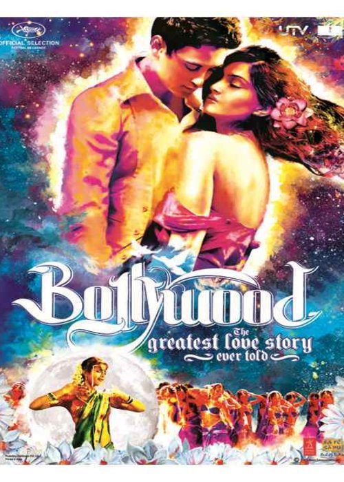 L'affiche du film Bollywood: The Greatest Love Story Ever Told
