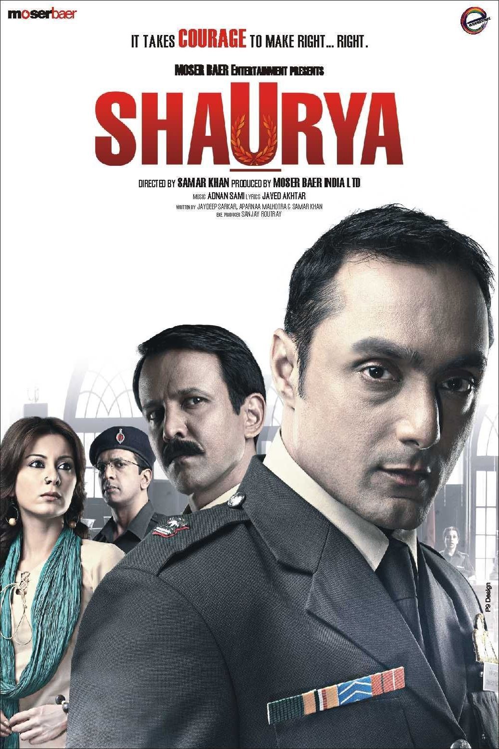 L'affiche du film Shaurya: It Takes Courage to Make Right... Right