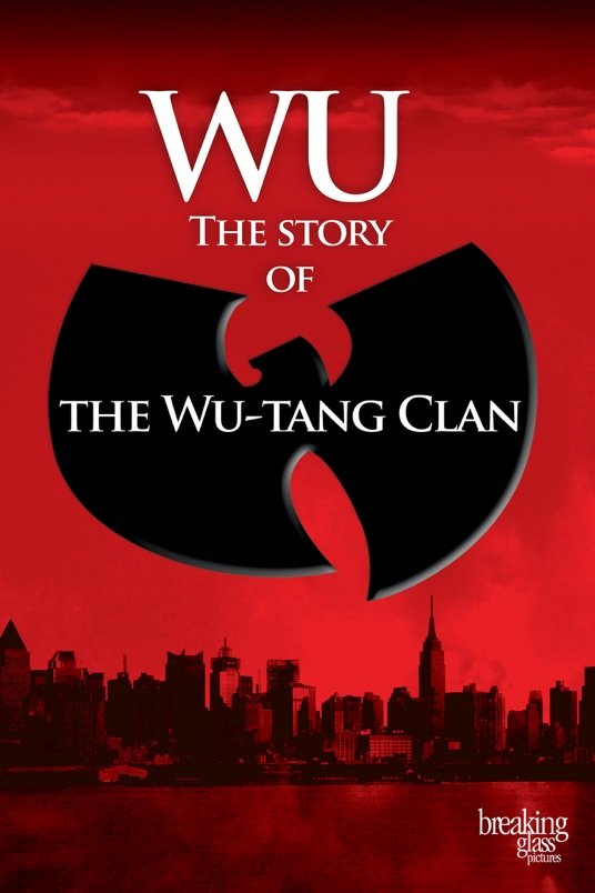 L'affiche du film Wu: The Story of the Wu-Tang Clan