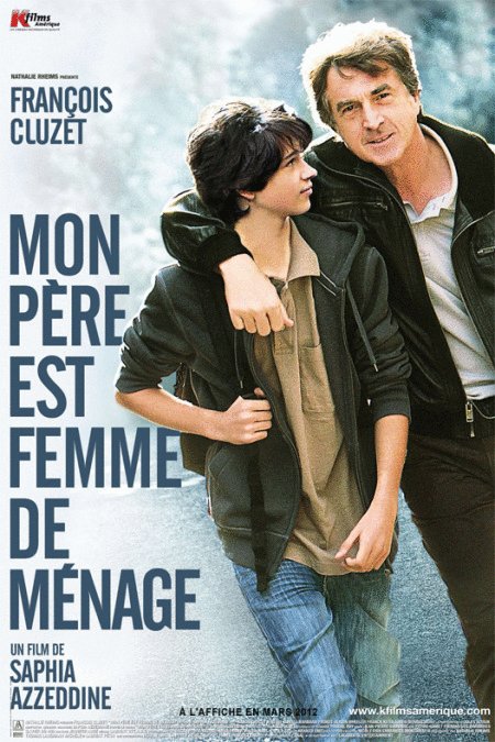 L'affiche du film Mon Père est femme de ménage