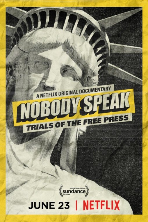 L'affiche du film Nobody Speak: Trials of the Free Press