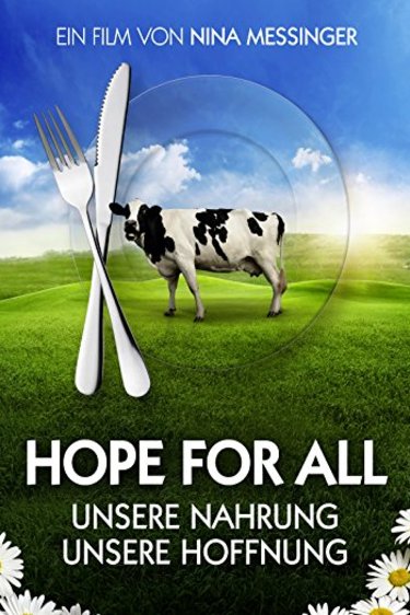 L'affiche du film Hope for All: Unsere Nahrung - unsere Hoffnung