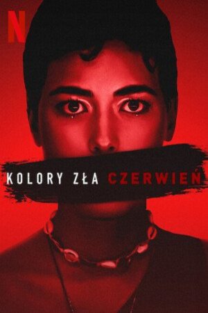 Poster of the movie Kolory zla. Czerwien [2024]