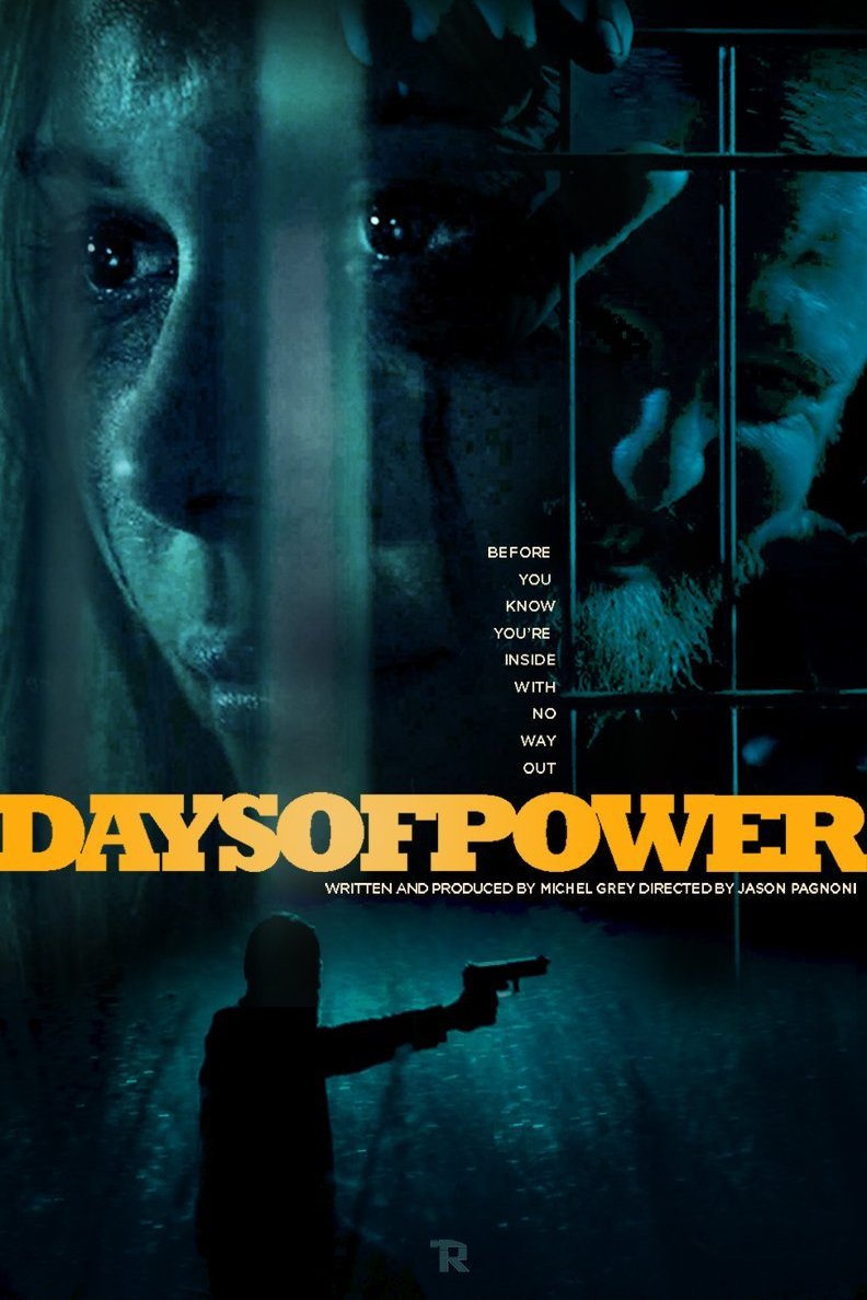 L'affiche du film Days of Power