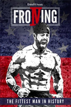 L'affiche du film Froning: The Fittest Man in History