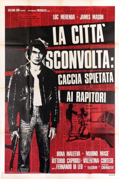 Italian poster of the movie La città sconvolta: caccia spietata ai rapitori