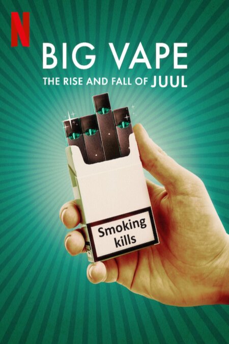 Poster of the movie Big Vape: The Rise and Fall of Juul [2023]