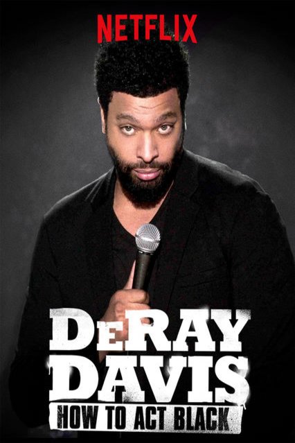 Poster of the movie DeRay Davis: How to Act Black