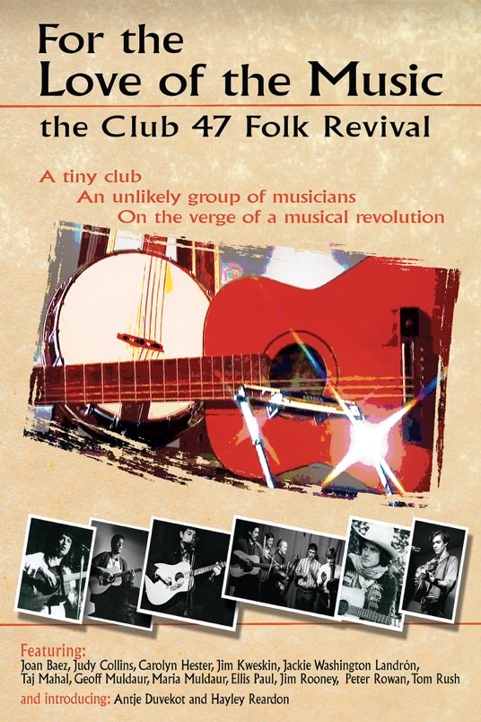 L'affiche du film For the Love of the Music: The Club 47 Folk Revival
