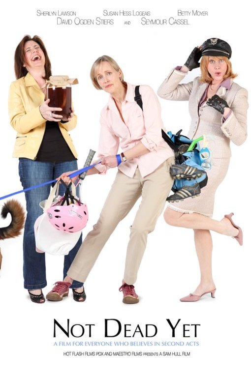 L'affiche du film Not Dead Yet
