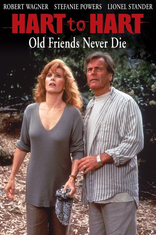 Poster of the movie Hart to Hart: Old Friends Never Die