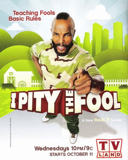 L'affiche du film I Pity the Fool
