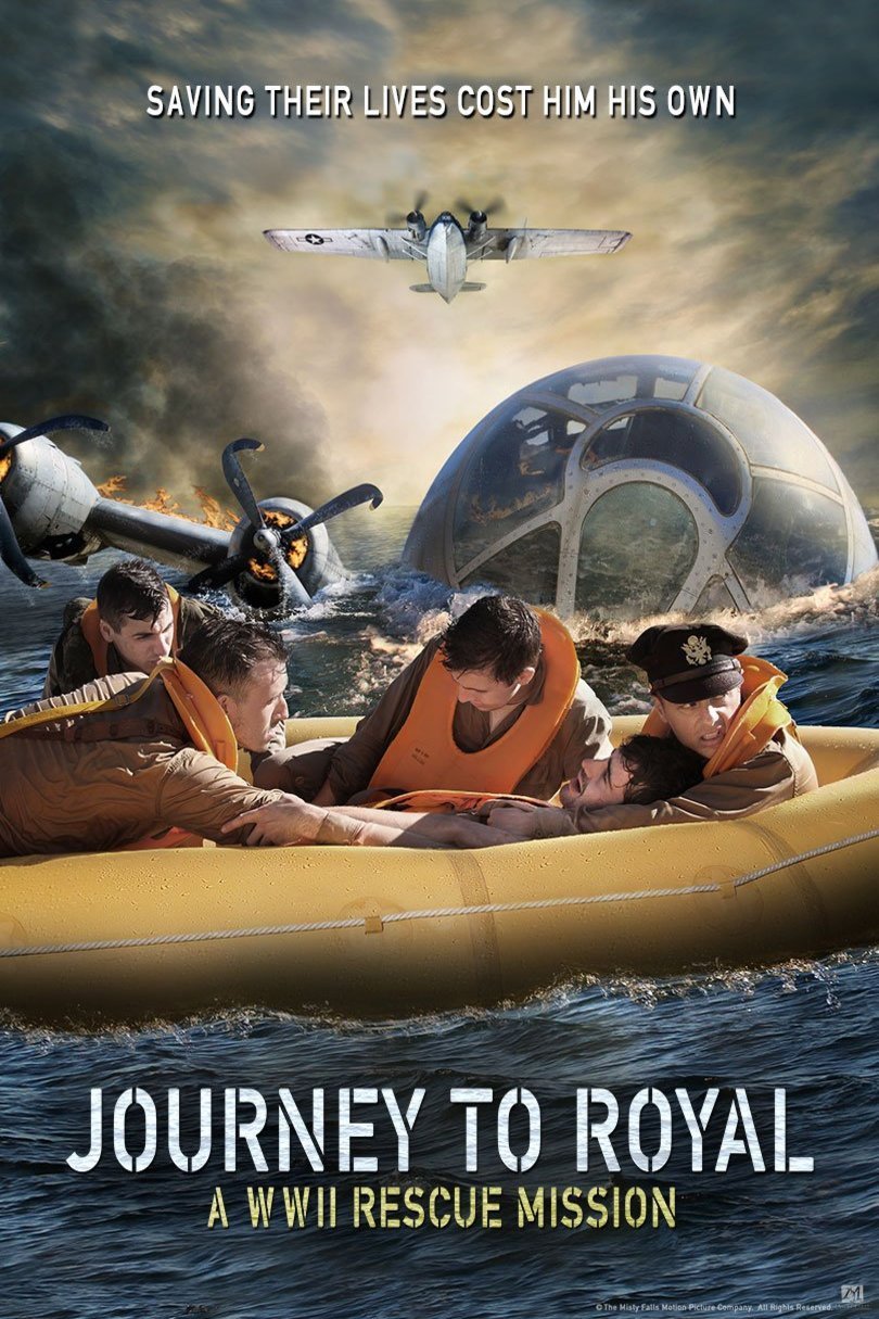 Poster of the movie Journey to Royal: A WWII Rescue Mission [2021]