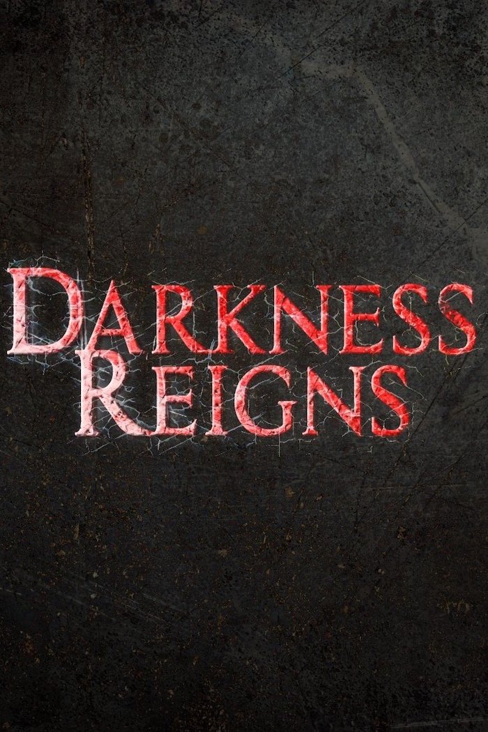 L'affiche du film Darkness Reigns