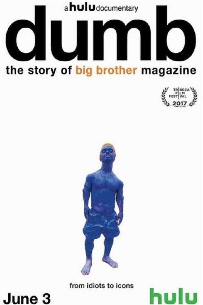 L'affiche du film Dumb: The Story of Big Brother Magazine