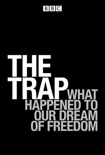 L'affiche du film The Trap: What Happened to Our Dream of Freedom