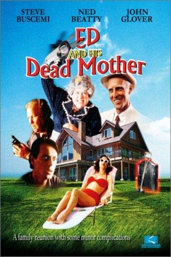 L'affiche du film Ed and His Dead Mother