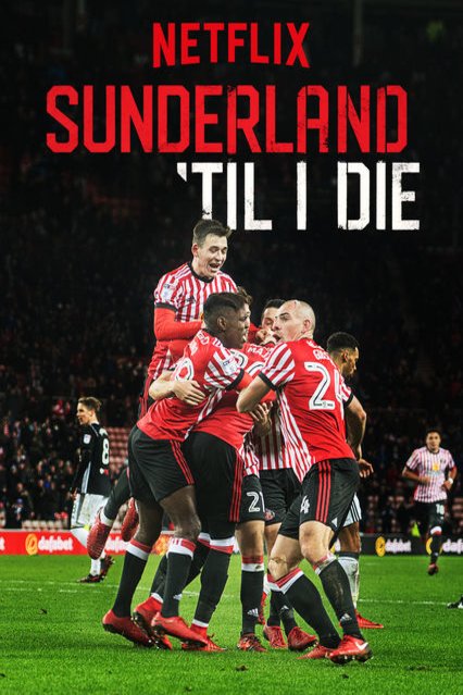 Poster of the movie Sunderland 'Til I Die
