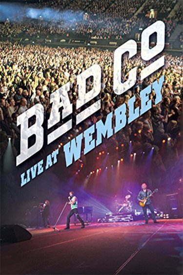 L'affiche du film Bad Company: Live at Wembley [2011]
