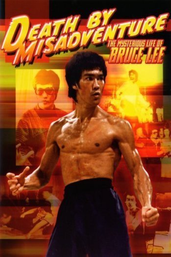 L'affiche du film Death by Misadventure: The Mysterious Life of Bruce Lee