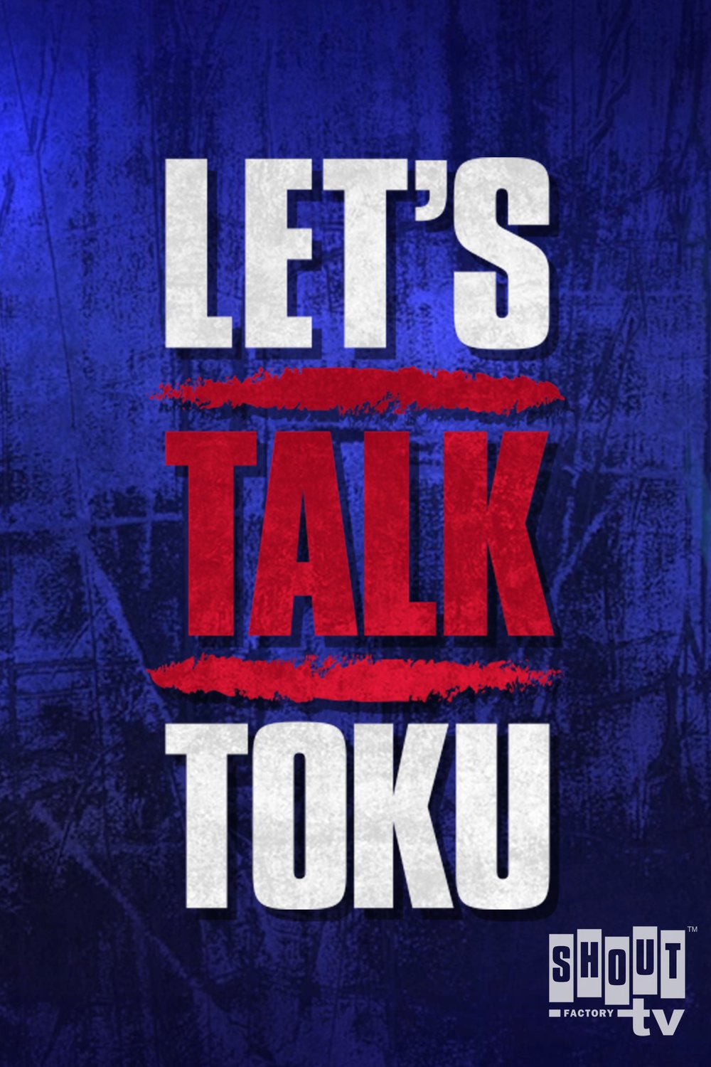 L'affiche du film Let's Talk Toku