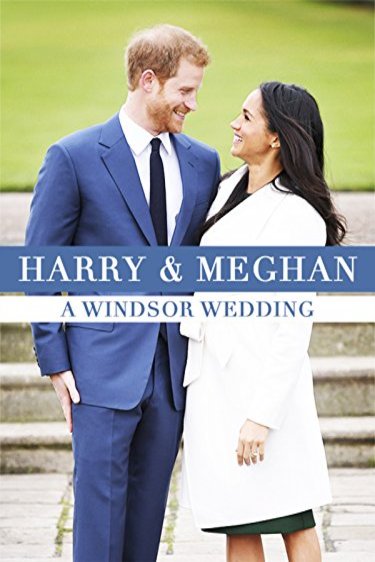 L'affiche du film Harry and Meghan: A Windsor Wedding