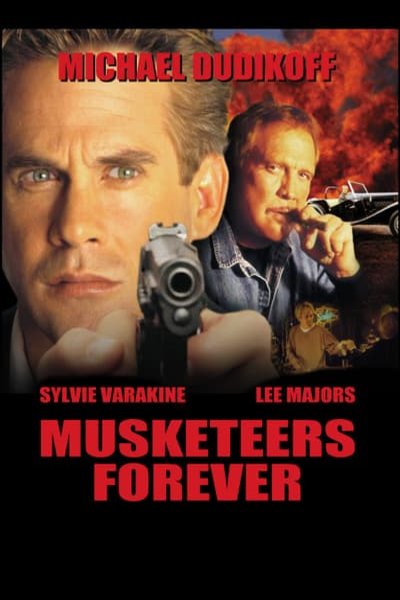 L'affiche du film Musketeers Forever