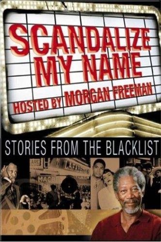 Poster of the movie Scandalize My Name: Stories from the Blacklist