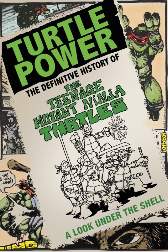 Poster of the movie Turtle Power: The Definitive History of the Teenage Mutant Ninja Turtles