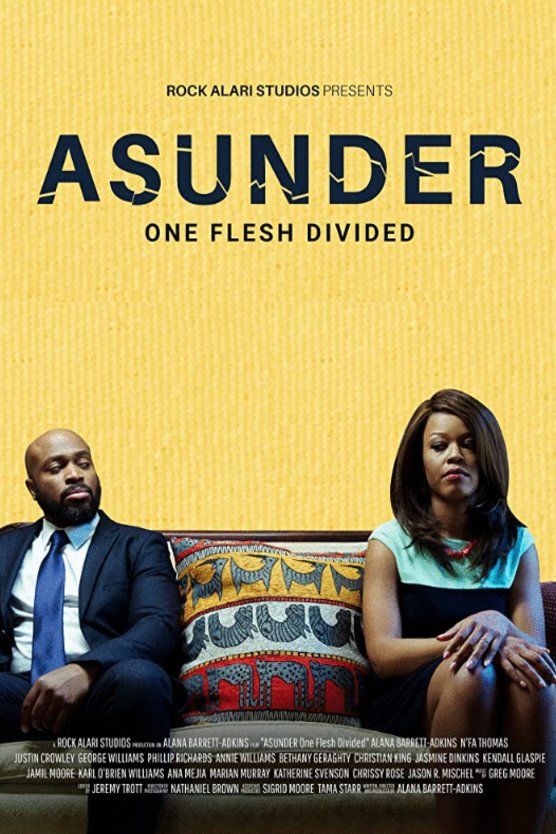 L'affiche du film Asunder, One Flesh Divided