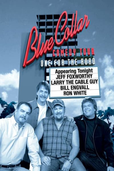 L'affiche du film Blue Collar Comedy Tour: One for the Road