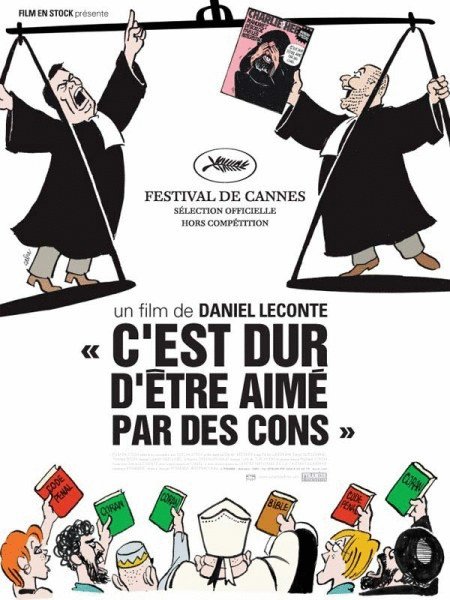 Poster of the movie C'est dur d'être aimé par des cons [2008]